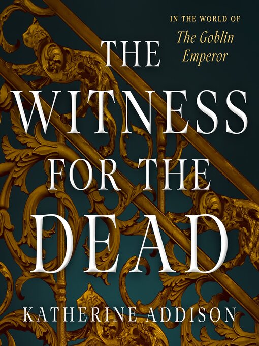 the witness for the dead by katherine addison